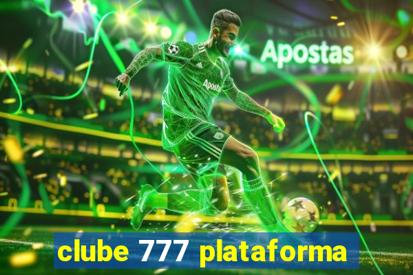 clube 777 plataforma