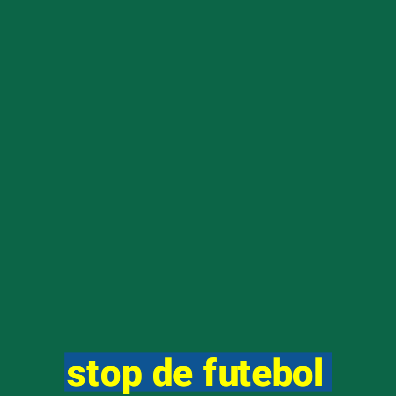 stop de futebol