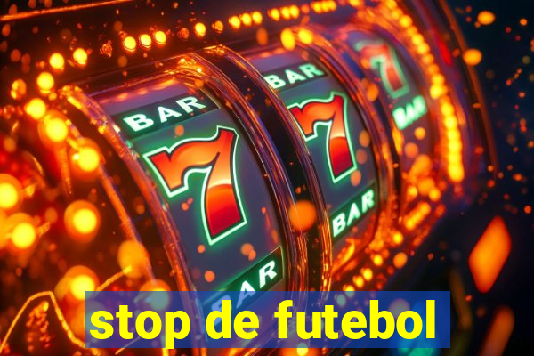 stop de futebol