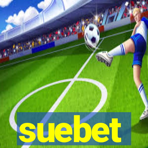 suebet