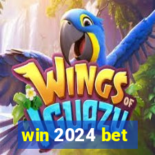 win 2024 bet