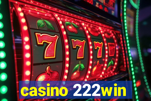 casino 222win