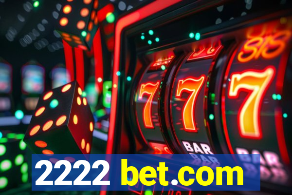 2222 bet.com