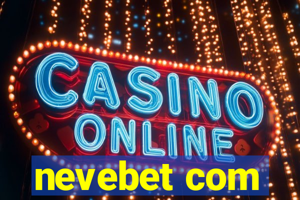 nevebet com