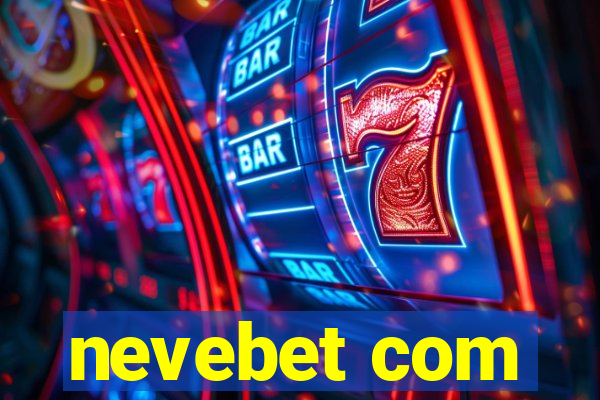 nevebet com