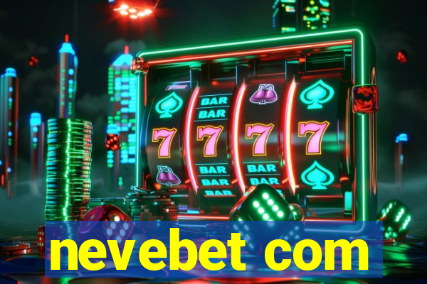 nevebet com