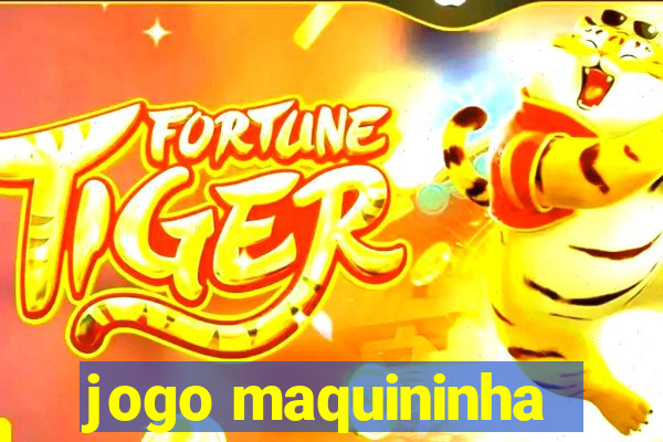 jogo maquininha