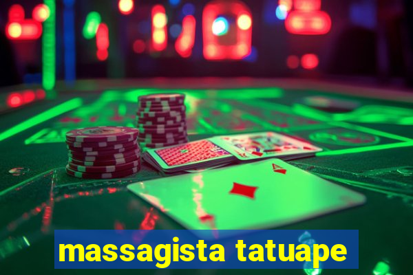 massagista tatuape