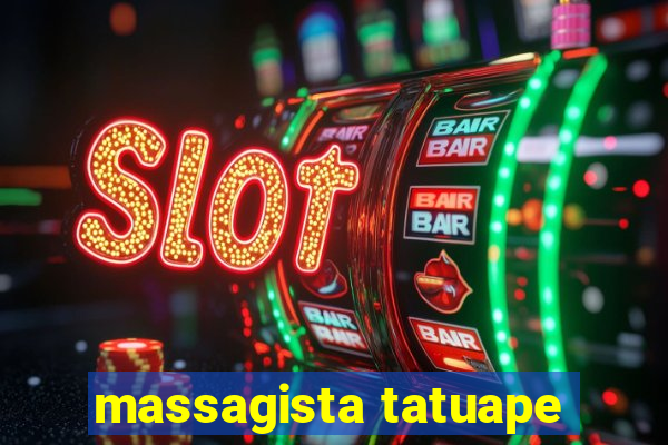 massagista tatuape