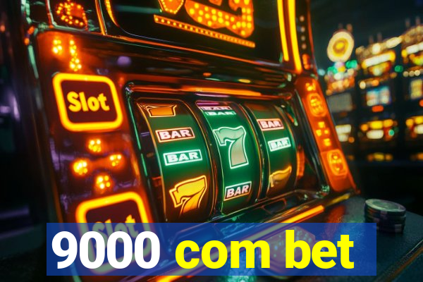 9000 com bet