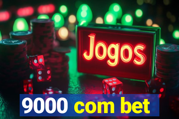 9000 com bet