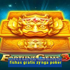 fichas gratis zynga poker