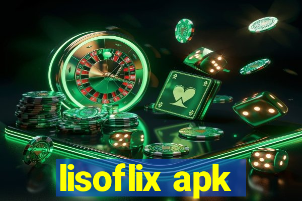 lisoflix apk