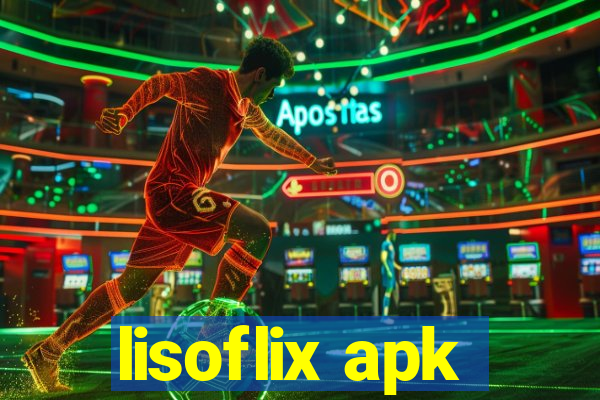 lisoflix apk