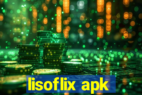 lisoflix apk