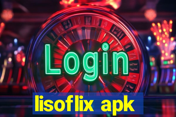 lisoflix apk