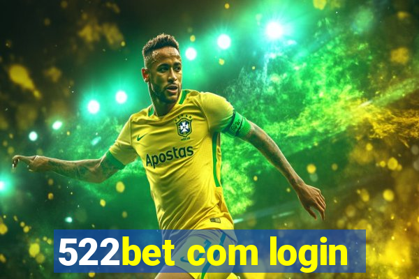 522bet com login