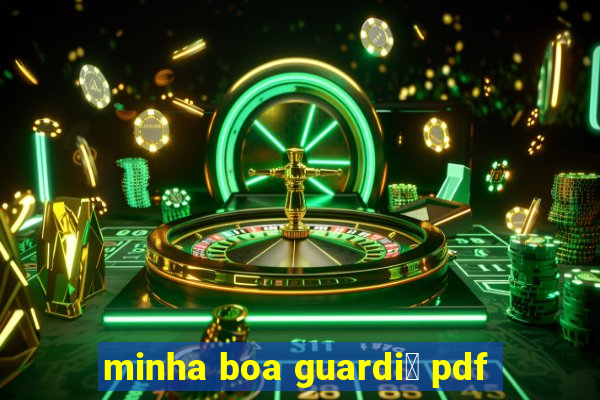 minha boa guardi鑼 pdf