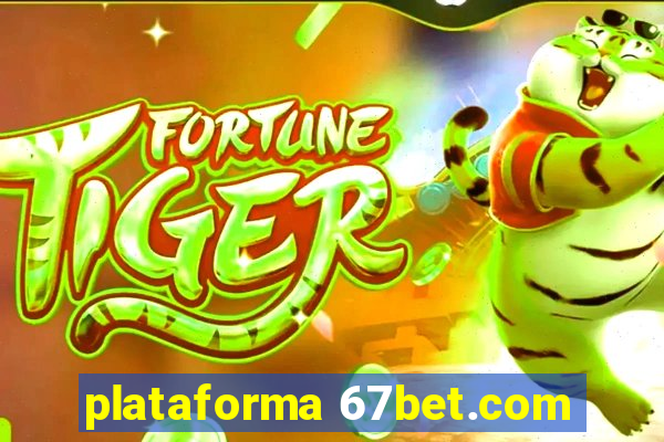 plataforma 67bet.com