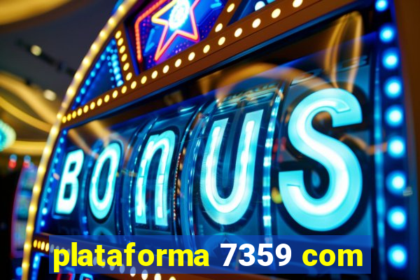 plataforma 7359 com