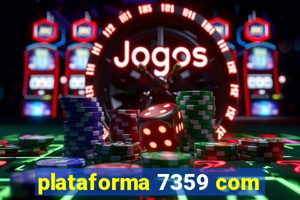 plataforma 7359 com