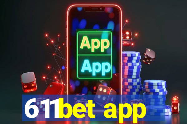 611bet app