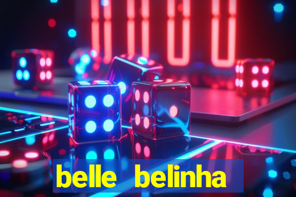 belle belinha vazados privacy