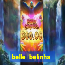 belle belinha vazados privacy