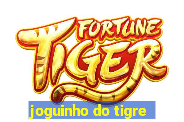 joguinho do tigre