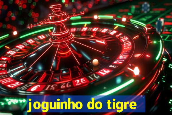 joguinho do tigre