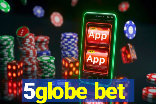 5globe bet