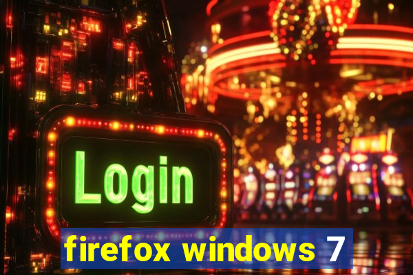 firefox windows 7