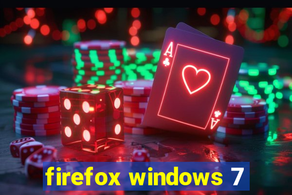 firefox windows 7