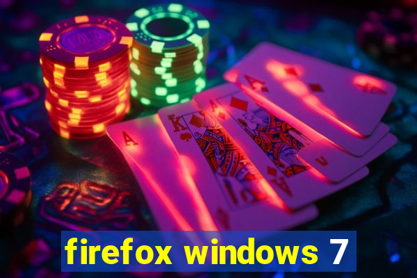 firefox windows 7