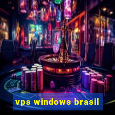 vps windows brasil