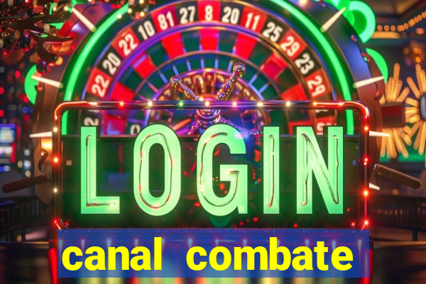 canal combate online multicanais