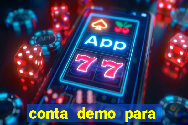 conta demo para jogar fortune tiger