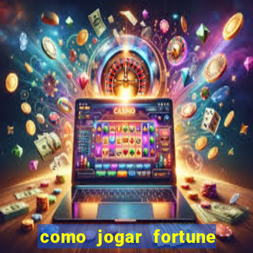 como jogar fortune tiger sem depositar