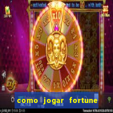 como jogar fortune tiger sem depositar