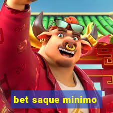 bet saque minimo