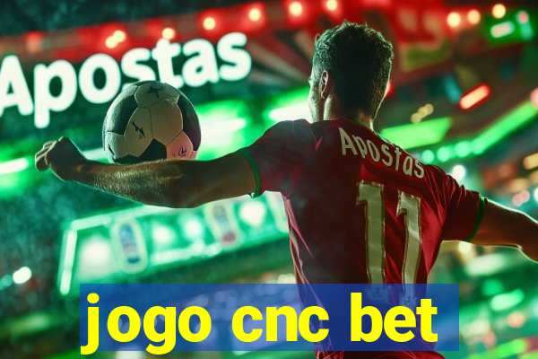 jogo cnc bet