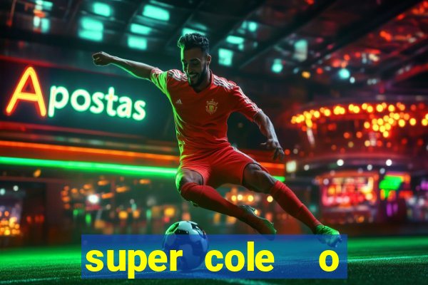 super cole  o 7784 jogos para pc download