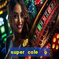 super cole  o 7784 jogos para pc download