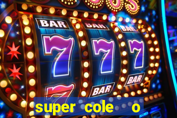 super cole  o 7784 jogos para pc download