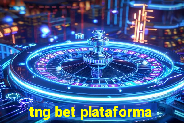 tng bet plataforma