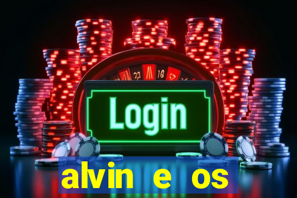 alvin e os esquilos 3 rede canais