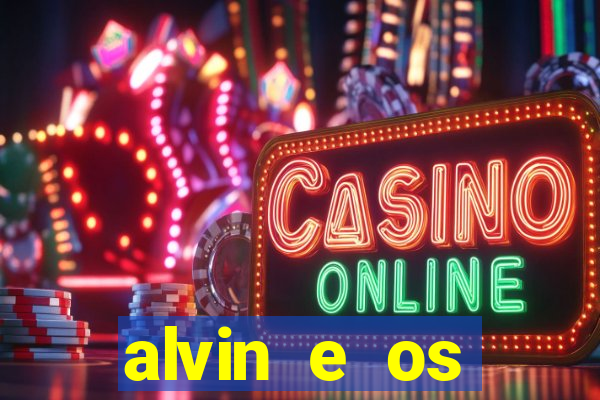 alvin e os esquilos 3 rede canais