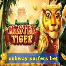 subway surfers bet