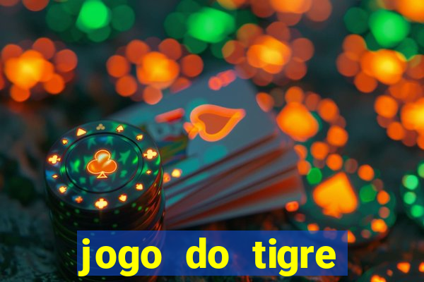 jogo do tigre rodada gratis