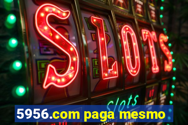 5956.com paga mesmo